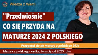 quotPrzedwiośniequot Najważniejsze lektury na maturę 2024 [upl. by Leahcimluap]