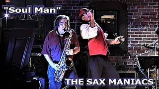 quotSoul Manquot  The Sax Maniacs Soul Revue [upl. by Ibrik]