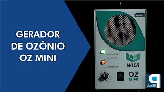 VOCÊ CONHECE O GERADOR DE OZÔNIO OZ MINI DA WIER  Novidade LP [upl. by Washko]