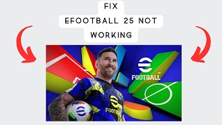 How to Fix eFootball 2025 Mobile Crashing keep stopping or not loading [upl. by Acirre813]