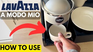 LAVAZZA A MODO MIO  COFFEE MACHINE  HOW TO USE EASY GUIDE [upl. by Yokum]