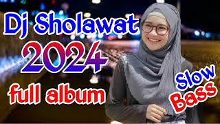 DJ SHOLAWAT TERBARU 2024  SHOLAWAT TERBARU 2024 FULL BASS  DJ SHOLAWAT TERBARU FULL ALBUM [upl. by Baggs267]