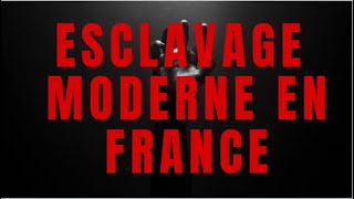 Esclavage moderne en France [upl. by Ycnej835]