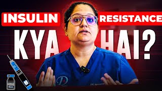 Insulin Resistance Kya Hota Hai Kaise Theek Kare Symptoms amp Explanation by Dr Neharika drneharika [upl. by Yuhas933]