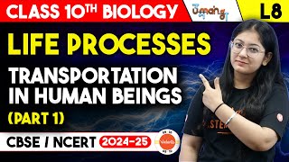 Life Processes  Transportation in Human Beings Part 1  Class 10 Science Chapter 6  UMANG [upl. by Papst411]