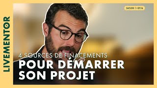 4 sources de financements possibles pour démarrer son projet 💸 [upl. by Ainniz538]