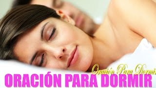 ORACIÓN PARA DORMIR BIEN Y CONCILIAR EL SUEÑO  para escuchar con audífonos [upl. by Dougall]