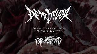 DETRITIVOR  Morbid Sanity Drum Playthrough  BRUTALMIND 2021 [upl. by Ketti]