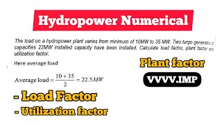 load factor Utilization factor Capacity factor ● Hydropower Numerical [upl. by Pettifer]