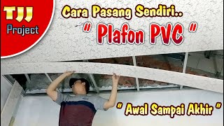 Cara pasang sendiri Plafon PVC  ELITE PVC PLAFON [upl. by Magnolia921]