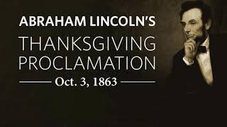 Abraham Lincoln’s Thanksgiving Proclamation [upl. by Ahcim]