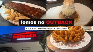 Vlog Fomos jantar no Outback  tour no Empório Santa Terezinha [upl. by Clova]