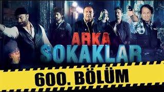 ARKA SOKAKLAR 600 BÖLÜM  FULL HD [upl. by Jemima544]