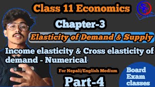 income elasticity of demand amp Cross elasticity of demand  class 11 economics chapter 3 Numerical [upl. by Suki]