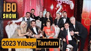 İbo Show  2023 Yılbaşı Tanıtım [upl. by Notla]