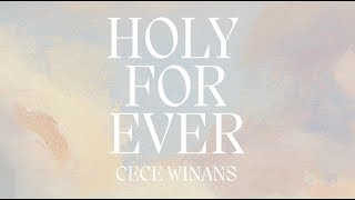 CeCe Winans  Holy Forever Official Lyric Video [upl. by Miko]