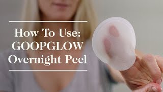 How to Use GOOPGLOW Glycolic Acid Overnight Peel  goop [upl. by Erlewine248]