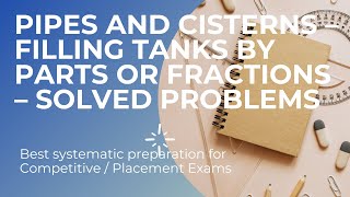 Pipes and Cistern  Filling Tanks By Parts Or Fractions Solved Problems [upl. by Byrne]