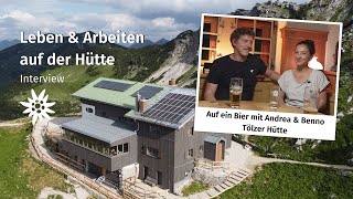 Bist du bereit für den Hüttenjob  Wirtsleute Andrea amp Benno über den Alltag auf der Tölzer Hütte [upl. by Maggie312]