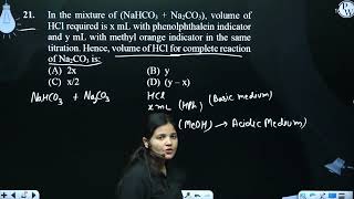 In the mixture of NaHCO3  Na2CO3 volume of HCl required is x mL with phenolphthalein indicat [upl. by Esmerolda]