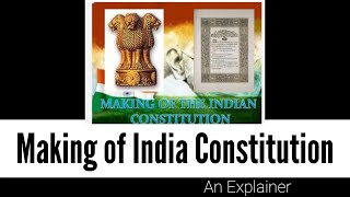 Making of the Indian Constitution [upl. by Assil]