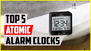 Top 5 Best Atomic Alarm Clocks In 2022 [upl. by Rakel671]