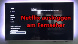 Netflix ausloggen am Fernseher Anleitung so gehts Netflix abmelden am TV [upl. by Novel540]