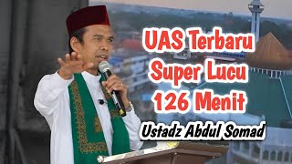 UAS TERBARU 126 MENIT SUPER LUCU TANYA JAWAB USTADZ ABDUL SOMAD 2024 [upl. by Iasi346]