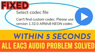 cant find custom codec mx player  1 24 0 armv8 and 1 32 0 armv8 neon codec all eac3 problem solved [upl. by Zorina97]