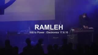 RAMLEH Live  Will to Power  Electronics II  17616 [upl. by Rivalee154]