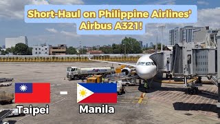 Flight Review  Philippine Airlines Airbus A321200 RPC9919 Economy Class  Taipei to Manila [upl. by Wills]