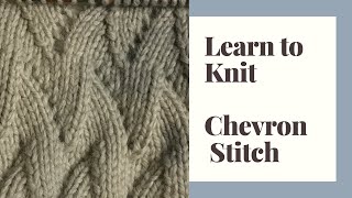 Learn to Knit Chevron Stitch  Step by Step Tutorial [upl. by Guglielmo]