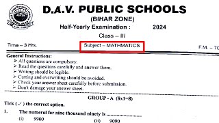 Class 3 Maths HalfYearly Exam Question Paper  DAV Class 3 Question Paper 2024Midterm ExamCBSE [upl. by Kostival183]