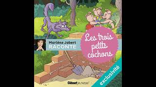 Les trois petits cochons Livre Audio par Marlène Jobert [upl. by Petey]