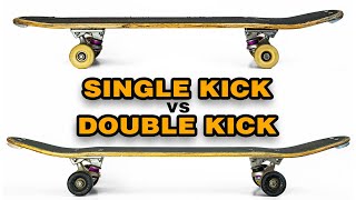 Choosing your First Freestyle Skateboard  Single Kick vs Double Kick [upl. by Alrick]