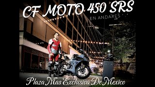 CF Moto 450 srs 👌 En Plaza Mas Exclusiva De México❤️ [upl. by Ecirtnom]