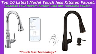 Top 10 Latest Model Touch less Kitchen Faucet  Touch less Technology  Reviews amp Buying Guide [upl. by Natfa]