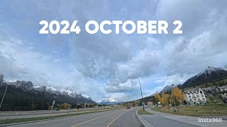 2024 OCTOBER 2 CANADA CANMORE BANFF [upl. by Cloots]