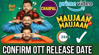 Maujaan Hi Maujaan Ott Release Date  Maujaan hi Maujaan Ott update  Confirm ott platform  Chaupal [upl. by Garrett]