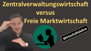 Freie Marktwirtschaft versus Zentralverwaltungswirtschaft [upl. by Carlie55]