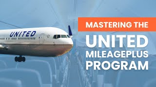 Ep 21 The Ultimate Guide to Mastering United MileagePlus [upl. by Lambart]