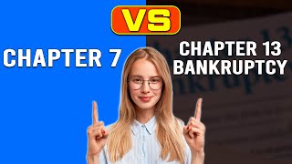 Chapter 7 vs Chapter 13 Bankruptcy  What Is The Main Difference A Comprehensive Comparison [upl. by Catlee]