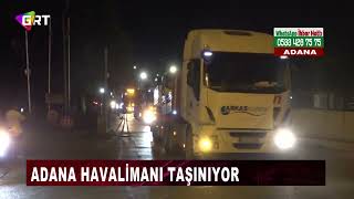 Adana Havalimanında Taşınma İşlemleri Başladı [upl. by Inaliel]