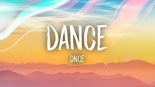 DNCE  DANCE Lyrics [upl. by Brenden]