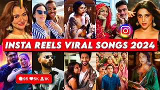 Instagram Reels Viral Trending Songs India 2024 PART 6  Songs That Are Stuck In Our Heads [upl. by Natsyrt]