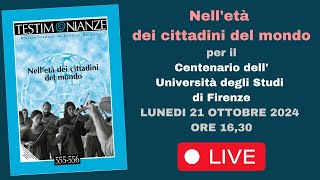 🌍 Nelletà dei cittadini del mondo  Rivista Testimonianze per il Centenario di UniFI [upl. by Eseela442]