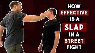 How Effective is a SLAP in a Street Fight [upl. by Kir]