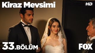 Kiraz mevsimi 33 bölüm [upl. by Enneiviv]