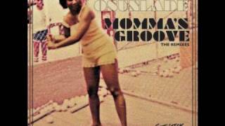 Osunlade  Mommas Groove Jimpsters version Remix [upl. by Noramac]