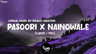 Pasoori x Nainowale ne Lyrics Lyrics videoPasosri x Nainowale Mashupnainowale pasoori viral [upl. by Arakawa]